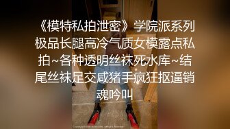 厕所口爆内射大学妹，穿性感比基尼浴室旁后入，啪啪