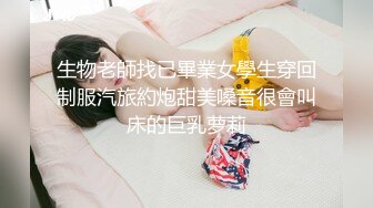 偷偷操了大奶子女友的闺蜜