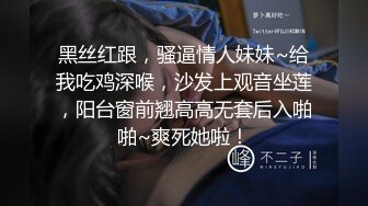 大二学妹下课后回男朋友出租屋被玩弄一小时 裙子还没脱就开操 强悍口爆极品女友