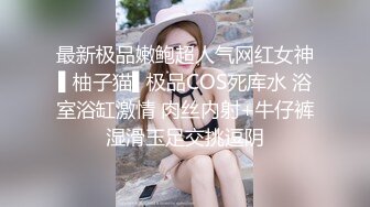 国产露脸 有对白 非常嗲的女的和男友做爱自拍 男的表情爽呆了！