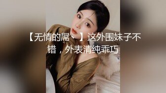 【新片速遞】长发高颜值妹子，全裸道具自慰，手指掰开阴唇按摩刺激阴蒂，直播洗澡[817M/MP4/01:11:08]