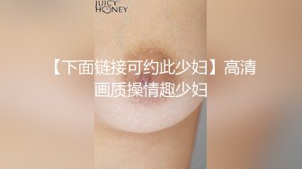 STP24158 168CM顶级美女，极品颜值美腿，伸进内裤摸穴，超近视角深喉，打桩机骑乘爆操