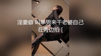 【新片速遞】商场女厕全景偷拍多位漂亮小姐姐各种姿势嘘嘘各种美鲍一一呈现[1880M/MP4/30:22]