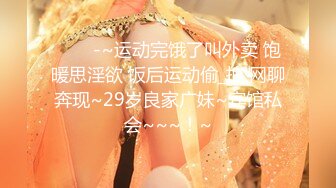 [MP4/389M]3/8最新 酒店按摩女来给你放松口交无套暴力打桩超多花样VIP1196