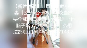 极品淫荡母狗VS胸下纹身女神性爱私拍甄选 跪舔J8后入蜜桃丰臀 抽插粉穴