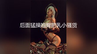 STP18274 马尾妹子啪啪，被窝口交舔弄摸逼上位骑乘猛操