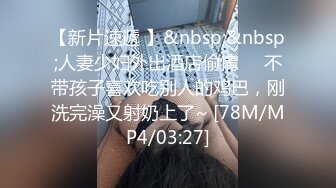 《自录无水》蜜桃臀女神，G奶巨乳~无敌肥臀~粉嫩鲍鱼【不骚不要钱】【14V】 (3)