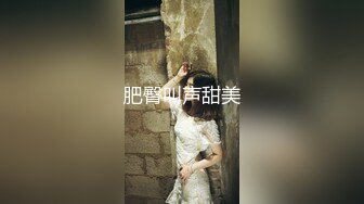 四男一女性爱沉沦『小苹果』口爆吞精 多洞齐开 前后怼操豪乳小骚逼 身上能插的洞都插遍了