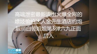 放暑假和00后小女友各种姿势啪啪啪 完美露脸