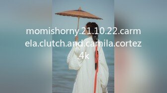 momishorny.21.10.22.carmela.clutch.and.camila.cortez.4k